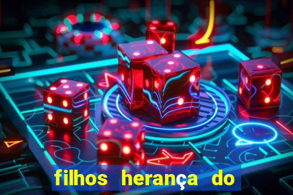 filhos herança do senhor mensagem